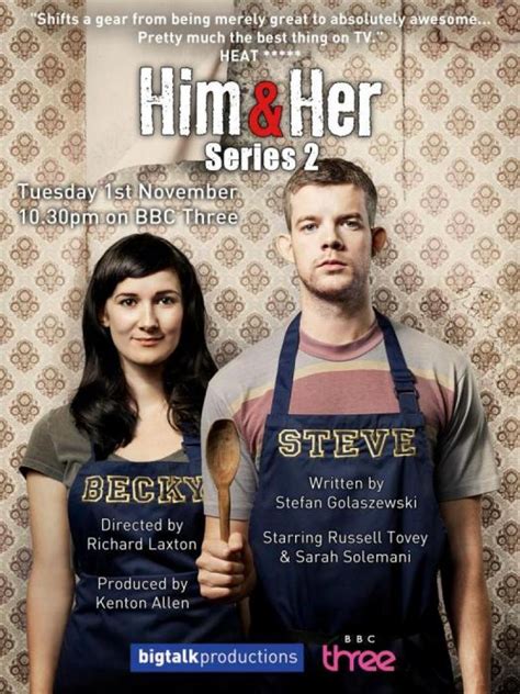 Him and her sitcom - Oct 31, 2011 · About this show. An acutely observed, forensically honest, warts-and-all look at a working-class couple in their mid-twenties and the minutiae of their relationship. All Steve and Becky want to do is drink, eat and have sex - so they do. They don't want to get a job - so they don't. Watch their endless days of nothing played out in real-time as ... 